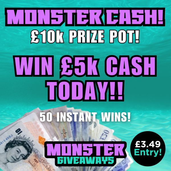 £10k MONSTER CASH #2! 51 Chances to Win!