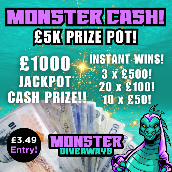 £5k MONSTER CASH #2! £1000 Main Prize! £4000 in Instant Wins!