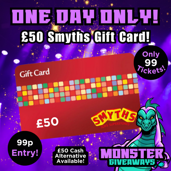 One Day Only! £50 Smyths Gift Card or £50 Cash!