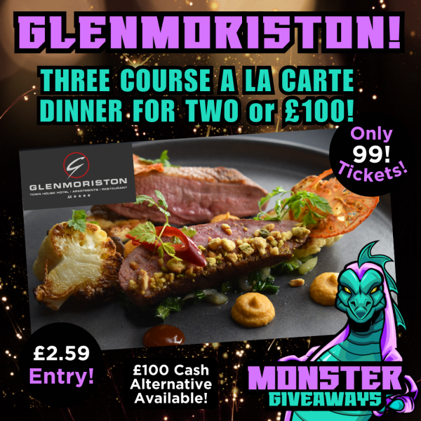 Glenmoriston 3 Course A La Carte Dinner for Two or £100 Cash! Plus Instant Wins!