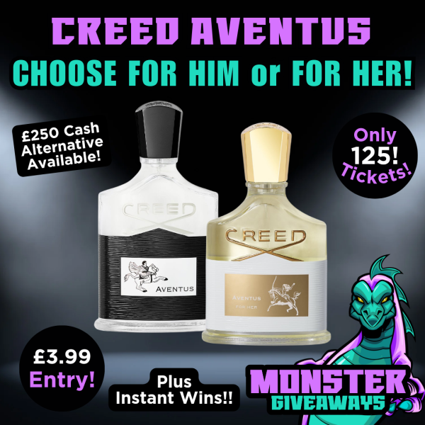 Creed Aventus or £250 Cash!