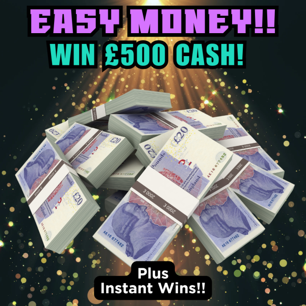 Win £500 Cash! PLUS Instant Wins #7!