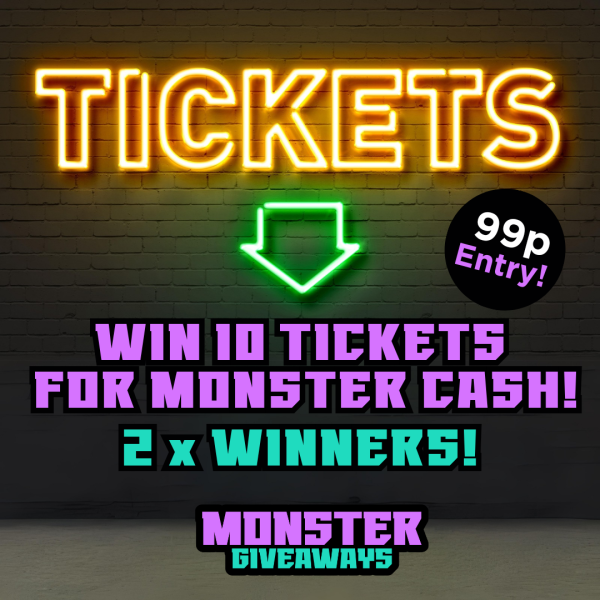 10 Ticket Bundle x 2 #2! for Monster Cash Comp!