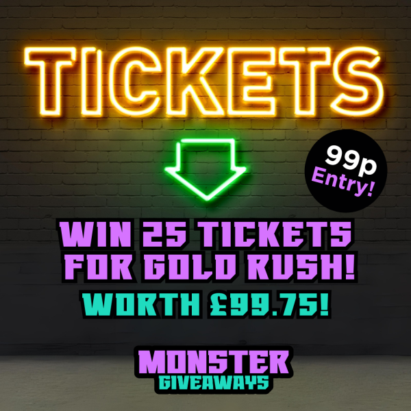 25 Ticket Bundle for the Gold Rush Comp!