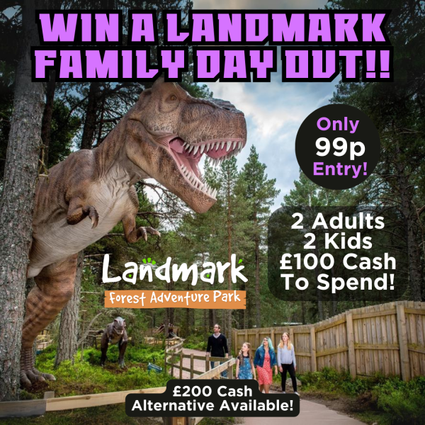 Landmark Family Day Out or £200 Cash!