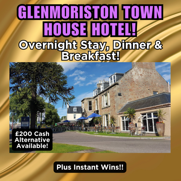 Glenmoriston Town House Hotel Stay or £200 Cash #4!